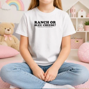 Good Ranch Or Bleu Cheese Middle Class Fancy X Buffalo Wild Wings Food Lover Kids T-Shirt