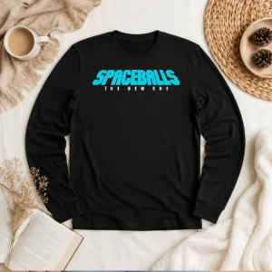 Nice Pretty Spaceballs The New One Long Sleeve Shirt