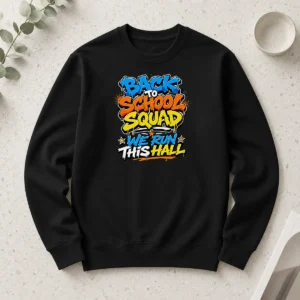 Hot Good Back To School Squad Graffiti For Students Long Sleeve Shirt
