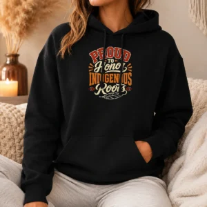 Nice Top Celebrate Indigenous Peoples Day With Typography Hoodie