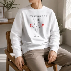 Official Awesome Donald Trump Is A Racist Cop Political Satire Sweater