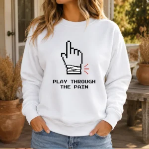 Nice Play Through The Pain Geek Sweater