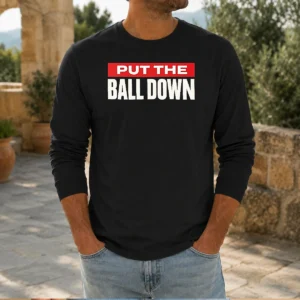 Nice Put The Ball Down Football Sports Motivation Long Sleeve Shirt