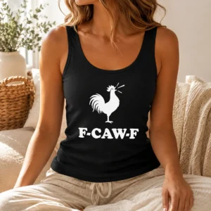Good F CAW F Rooster Chicken Animal Tank Top
