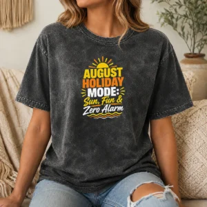 Nice Top August Holiday Typography With Fun Summer Vibes Washed T-Shirt