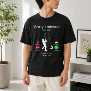 Original Sorry I Missed Your Call I Was On My Other Line