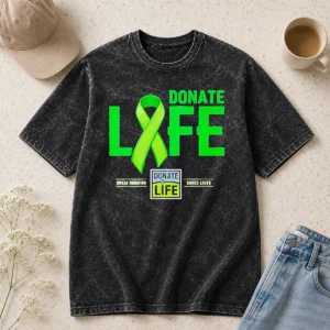 Happy Good Donate Life Organ Donation Saves Lives Donate Life Washed T-Shirt