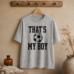 Original That'S My Boy Soccer Proud Parent Washed T-Shirt