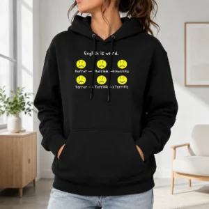 Nice Pretty English Is Weird Geek Hoodie