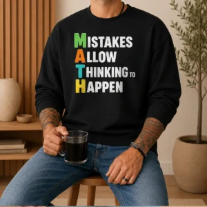 Nice Math Allow Thinking To Happen Geek Sweater