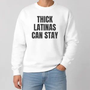 Funny Good Thick Latinas Can Stay Funny Quote Slogan Sweater