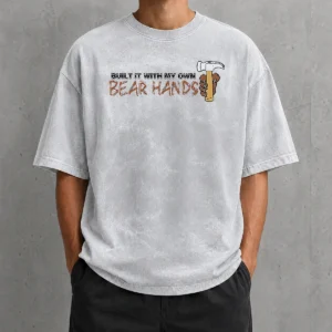 Nice Awesome Built It With My Own Bear Hands Handyman Washed T-Shirt