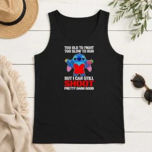 Premium Nice Stitch Lilo And Stitch Too Old To Fight Too Slow To Run But I Can Still Shoot Tank Top