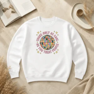 Nice Original You'Re Only As Cool As You Treat People Retro Disco Ball Sweater