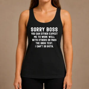 Official Sorry Boss Dark Humor Geek Tank Top
