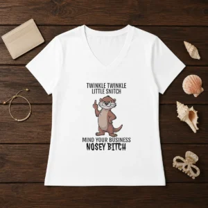 Awesome Twinkle Twinkle Little Snitch Mind Your Business Nosey Bitch Otter V-Neck Shirt
