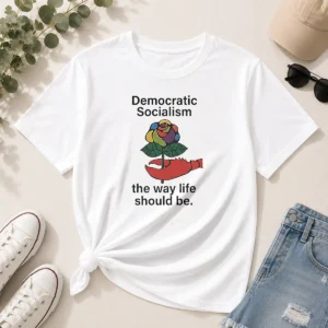 Hot Democratic Socialism The Way Life Should Be