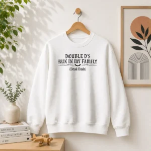 Official Double D'S Run In My Family Dead Dads Sarcastic Sweater