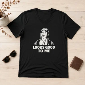 Happy Nice Looks Good To Me Geek V-Neck Shirt