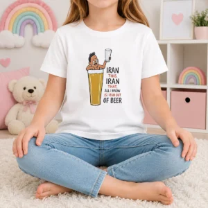 Original Iran This Iran That All I Know Is I Ran Out Of Beer Kids T-Shirt