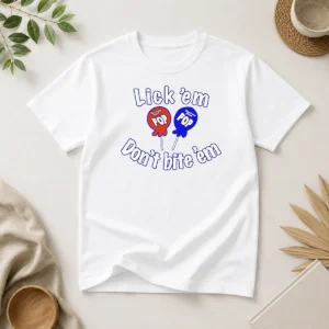 Nice Top Tootsie Pop Candy Lick Em Don'T Bite 'Em