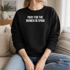 Awesome Pray For The Women In Spain Support Solidarity Sweater