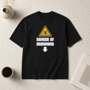 Hot Pretty Funny Danger Of Drowning Symbol Sign Water Safety Alert Warning