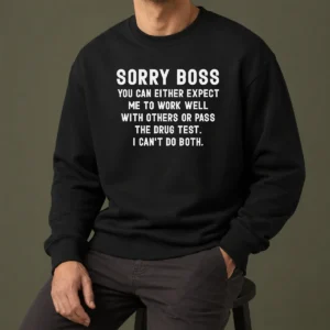 Official Sorry Boss Dark Humor Geek Sweater