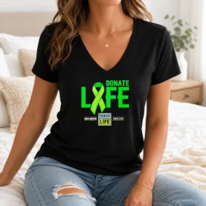 Good Pretty Donate Life Organ Donation Saves Lives Donate Life V-Neck Shirt