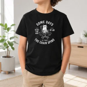Good Premium Some Days The Best Thing About My Job Is That The Chair Spins Geek Kids T-Shirt