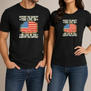 Nice Support The Country You Live In Or Live In The Country You Support Distressed Flag