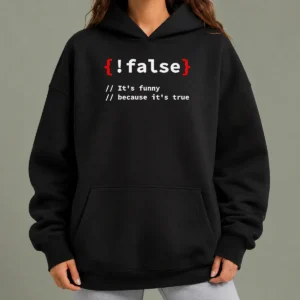 Original It'S Because It'S True Programmer Coding Hoodie