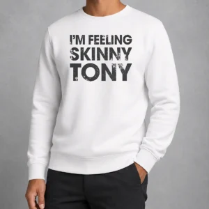 Good Original I'M Feeling Skinny Tony Distressed Pop Culture Reference Sweater