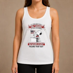 Good Funny Snoopy It'S Not My Fault You Thought My Sister Was Normal Tank Top