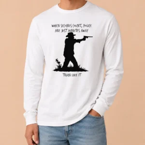 Happy Official When Seconds Count Police Are Just Minutes Away Train Like It Long Sleeve Shirt
