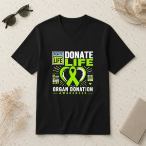 Premium Original Donate Life One Decision Can Save A Life Be An Organ Donor Organ Donation Awareness V-Neck Shirt