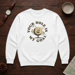 Pretty Your Hole Is My Goal Retro Golf Cartoon Sweater