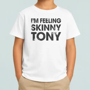 Good Original I'M Feeling Skinny Tony Distressed Pop Culture Reference Kids T-Shirt