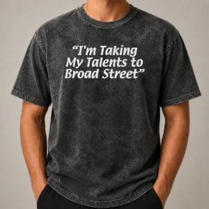 Nice Official I'M Taking My Talents To Broad Street Philadelphia Flyers Washed T-Shirt