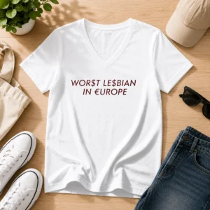 Original Worst Lesbian In Europe Funny Slogan LGBTQ V-Neck Shirt