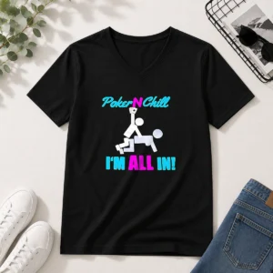 Pretty Poker N Chill I Am All In Couple Playing Cards Humor V-Neck Shirt