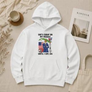Nice Pretty She'S Cubin' On My Missile Until I Cry Sis John F Kennedy Hoodie