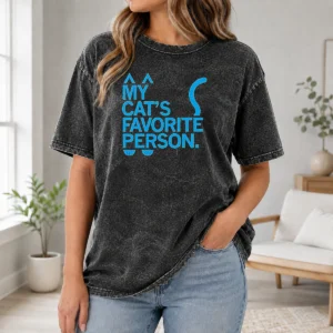 Premium Original My Cat'S Favorite Person Cat Lover Pet Owner Washed T-Shirt