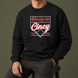 Nice Awesome Five One Three Welcome To Cincy The Nati Sweater