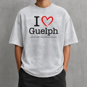 Good I Love Guelph Even With Construction Washed T-Shirt
