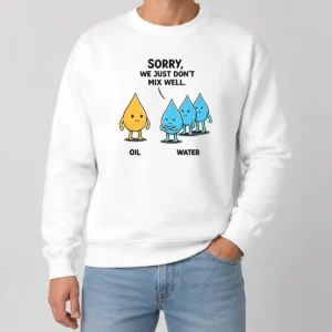 Premium Original Sorry We Just Don'T Mix Well Geek Sweater