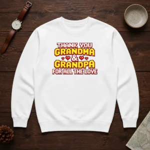 Original Thank You Grandparents Day Heartfelt Message Sweater