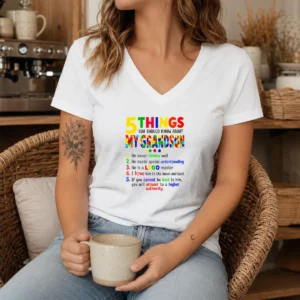 Awesome 5 Things You Should Know About My Grandson V-Neck Shirt