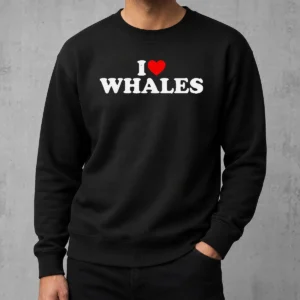 Happy Nice Funny I Love Whales Sweater