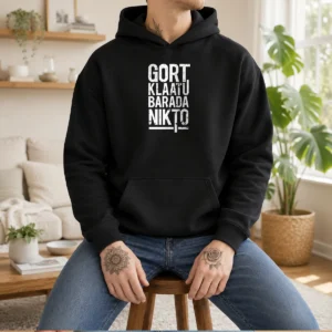 Nice Gort Klaatu Barada Nikto Geek Hoodie